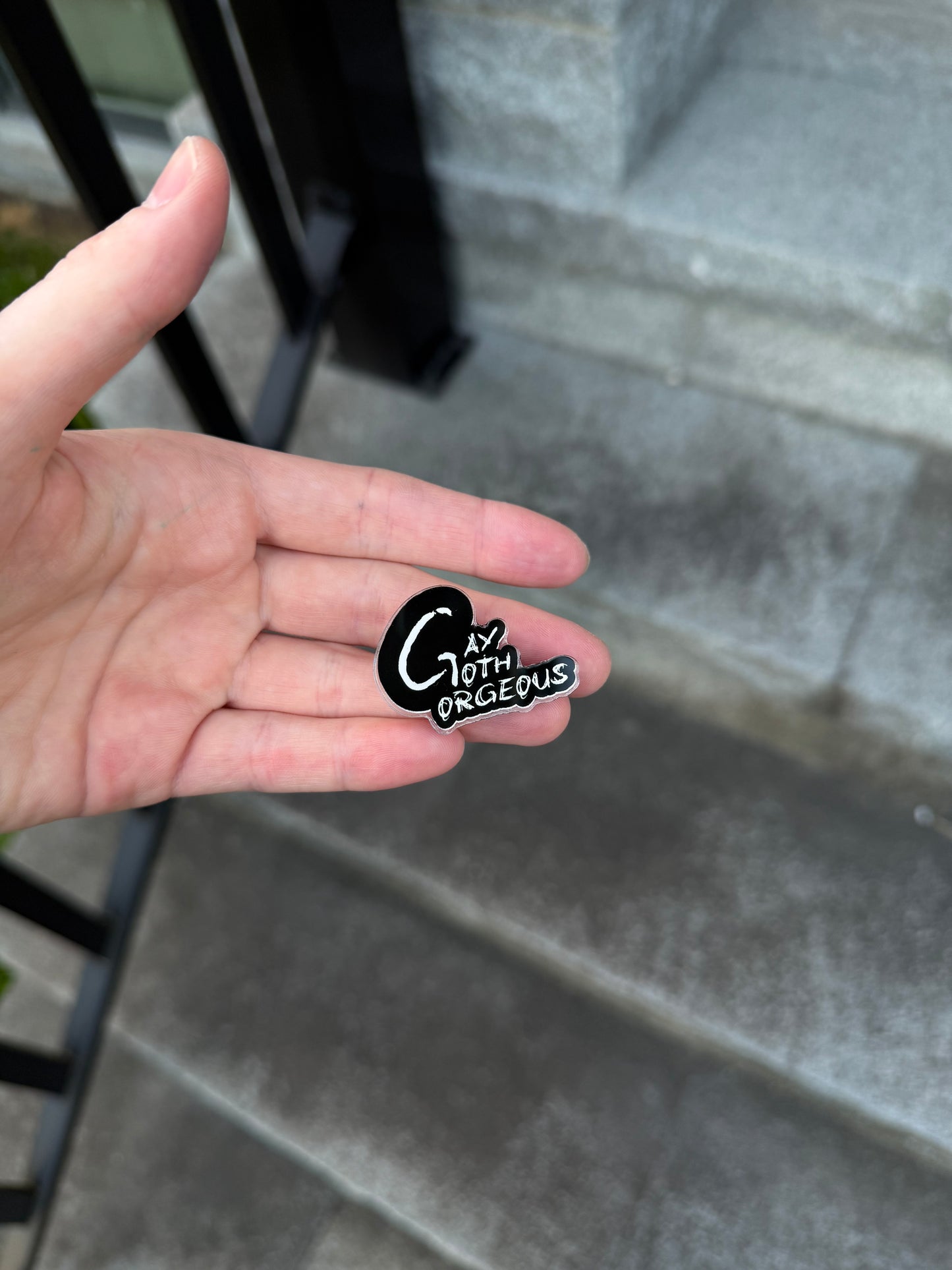 Acrylic Pin “Goth, Gay & Gorgerous”